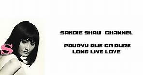 Sandie Shaw Pourvu que ca dure ( Long Live Love )