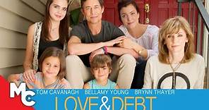 Love & Debt | Full Drama Movie | Tom Cavanagh | Brynn Thayer
