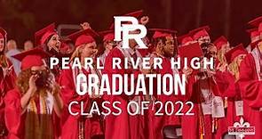 Pearl River High School Graduation 2022