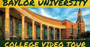 Baylor University - Video Tour