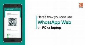 WhatsApp Web login: This is how you can use WhatsApp Web on laptop, make video calls, and more | 91mobiles.com