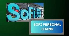 SoFi Personal Loans: A Comprehensive Review