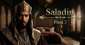 Saladin: The Holy Land's Enigmatic Commander | History Book Part 2