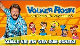 Volker Rosin - Quäle nie ein Tier zum Scherz | Kinderlieder