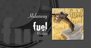 Fuel - Hideaway