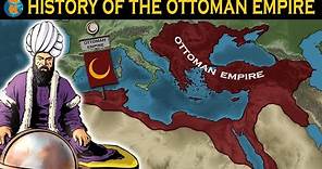 The History of the Ottoman Empire (All Parts) - 1299 - 1922