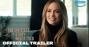 The Greatest Love Story Never Told | Official Trailer - Prime Video