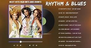 Rhythm and Blues Playlist 💖 Greatest R&B 90s and 2000s Hits