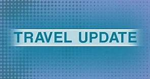 Travel update... - Foreign, Commonwealth & Development Office
