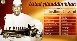 Best of Ustad Allauddin Khan | Hindustani Classical Instrumental | Sarod