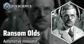 Ransom E. Olds: Revolutionizing Transportation | Scientist Biography