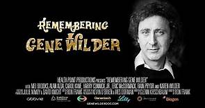 Remembering Gene Wilder Official Trailer