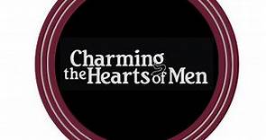 Charming the Hearts of Men (Cine.com)