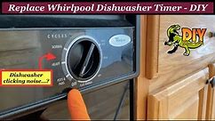 Replace whirlpool dishwasher Timer