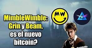 Mimblewimble: criptomonedas Grin y Beam, es el nuevo bitcoin?