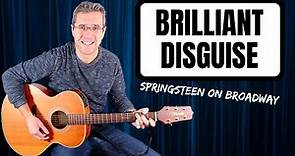 Bruce Springsteen - Brilliant Disguise (Springsteen On Broadway) guitar lesson