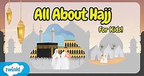 What Is Hajj? For Kids!