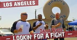 Dana White: Lookin' for a Fight – Los Angeles