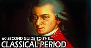 60 Second Guide to the Classical Period