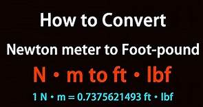 How to Convert Newton meter to Foot-pound?