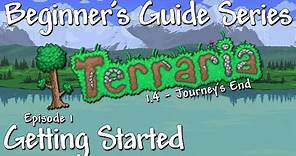 Getting Started (Terraria 1.4 Beginner's Guide Series)