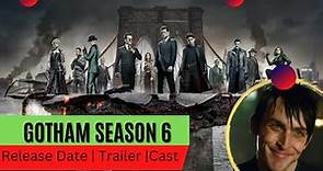 Gotham season 6 Release Date | Trailer | Cast | Expectation | Ending Explained