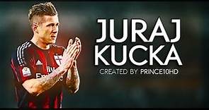 Juraj Kucka - The Tractor - Amazing Skills, Goals & Assists - AC Milan 2016 HD