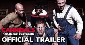 Cannibals and Carpet Fitters Official Trailer