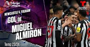 Goal Miguel Almirón - Newcastle v. Fulham 23-24 | Premier League | Telemundo Deportes