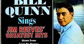 Bill Quinn - Bill Quinn Sings Jim Reeves' Greatest Hits