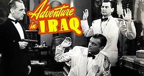 Adventure in Iraq (1943) Classic Adventure Movie
