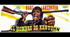 El Hombre de Kentucky, 1955. Burt Lancaster. Película HD completa en castellano-