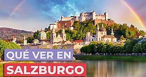 Qué ver en Salzburgo 🇦🇹 | 10 Lugares imprescindibles