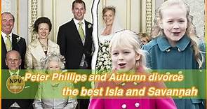 Peter Phillips and Autumn to divorce saying it is best for their daughters