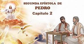 SEGUNDA DE PEDRO CAPÍTULO 2 - La Biblia