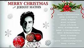 Johnny Mathis Christmas Songs Album - Johnny Mathis Best Christmas Songs Ever