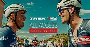 Trek-Segafredo All Access: Grand Depart