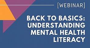 Back to Basics: Understanding Mental Health Literacy