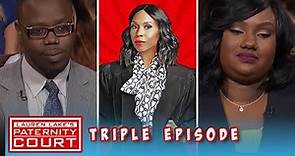 Triple Episode: I'm Divorcing You if You Had a Child Outside Our Relationship | Paternity Court