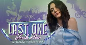 Sarah Ross - Last One (Official Music Video)