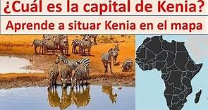 Capital de Kenia. Donde esta Kenia. Kenya map