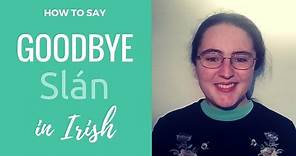 How to say | Goodbye in Irish