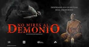 No Mires al Demonio | Trailer Oficial Subtitulado | Dark Side Distribution | México