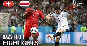 Switzerland v Costa Rica | 2018 FIFA World Cup | Match Highlights