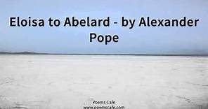 Eloisa to Abelard by Alexander Pope