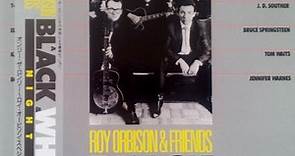 Roy Orbison & Friends - A Black & White Night Live