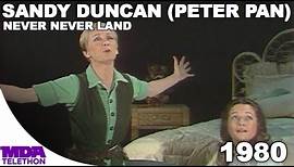 Sandy Duncan (Peter Pan) - Never Never Land | 1980 | MDA Telethon