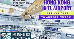 Hong Kong International Airport Terminal 1 ✈ | Arrival Gate to Immigration & Airport Express