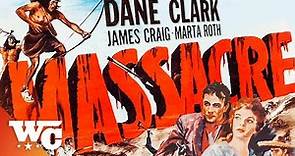Massacre | Full 1950s Western Movie | Dane Clark, James Craig | Western Central