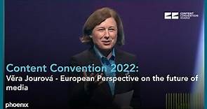 Content Convention 2022: Věra Jourová - European Perspective on the future of media